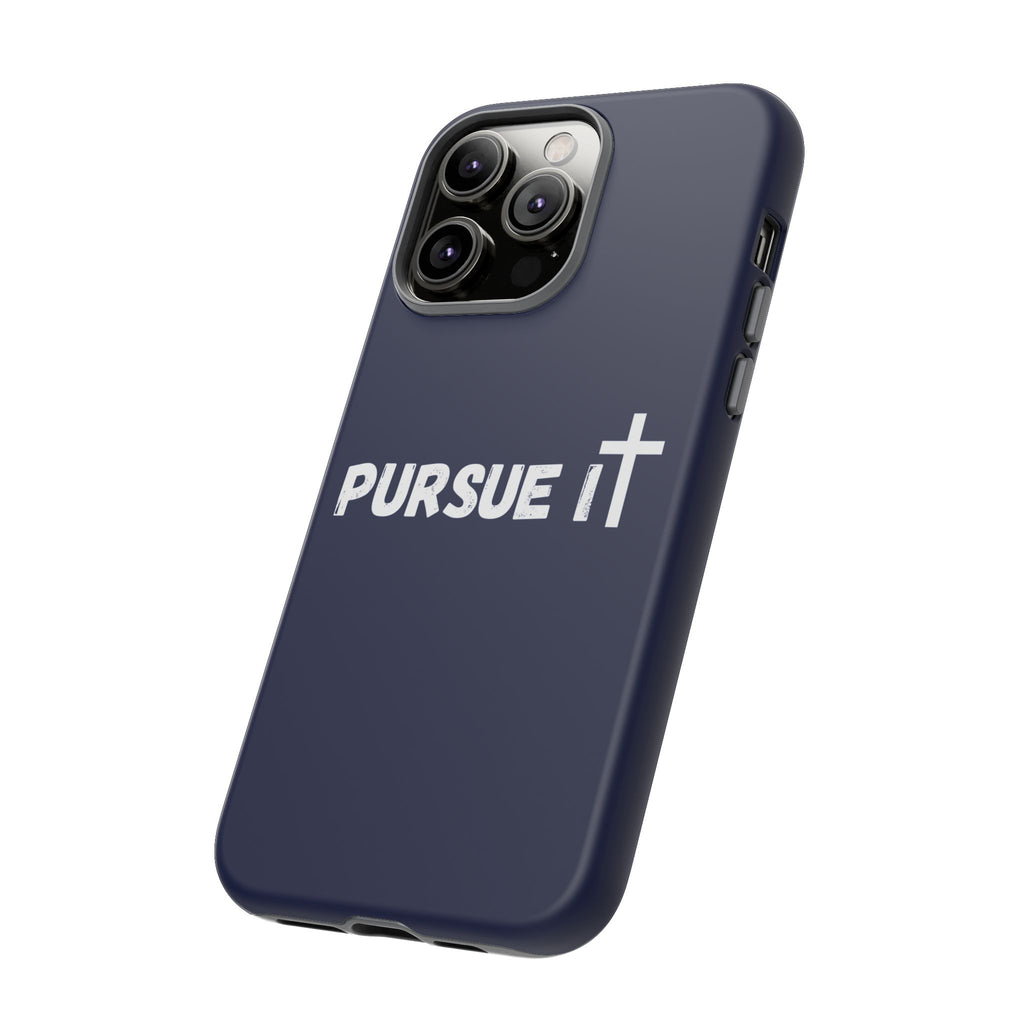 Pursue It Phone Case