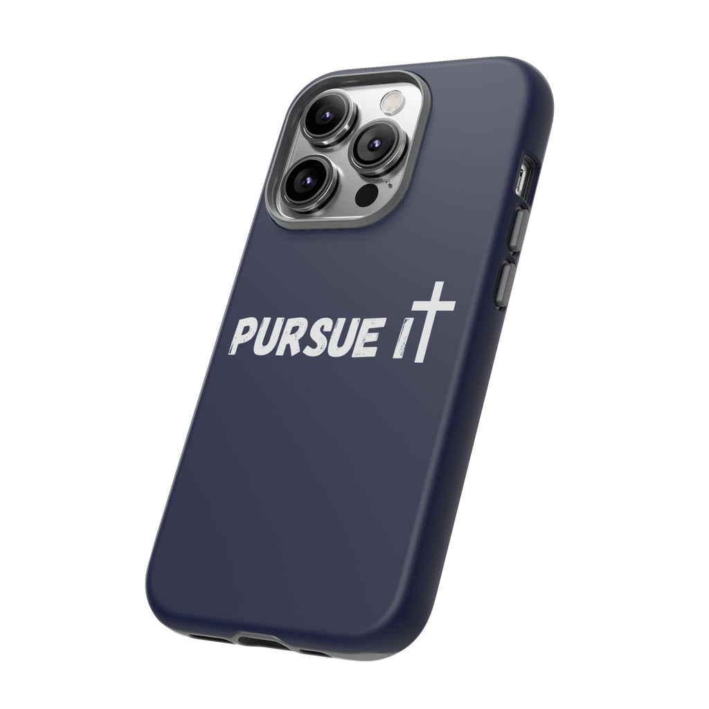 Pursue It Phone Case