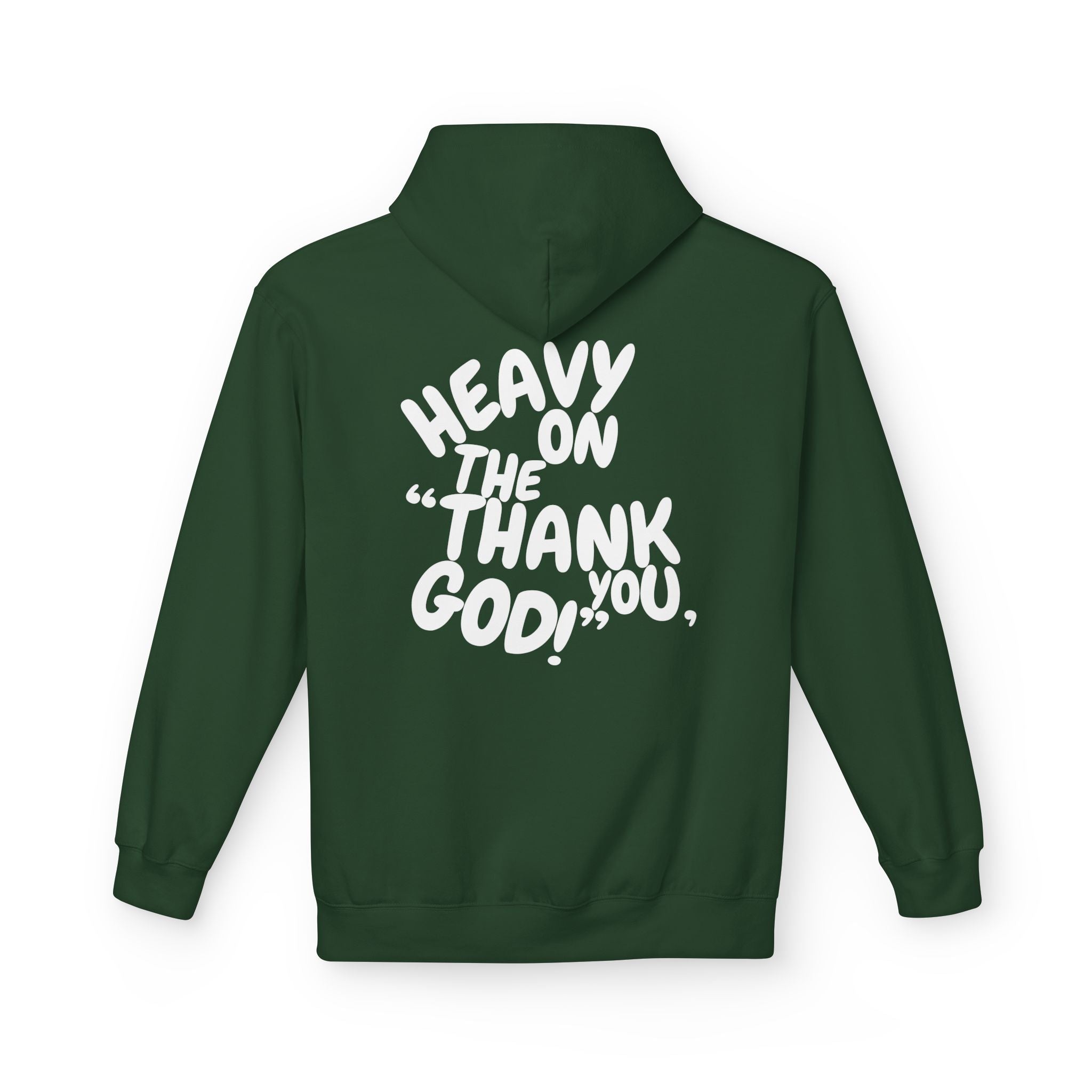 Men's "Heavy On The "Thank You God" Hoodie
